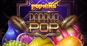 papaya pop slot demo